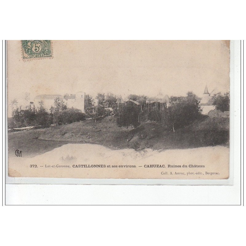 CASTILLONNES et ses environs - CAHUZAC - ruines du château - très bon état CASTILLONNES et ses environs - CAHUZAC - ruines du château - très bon état