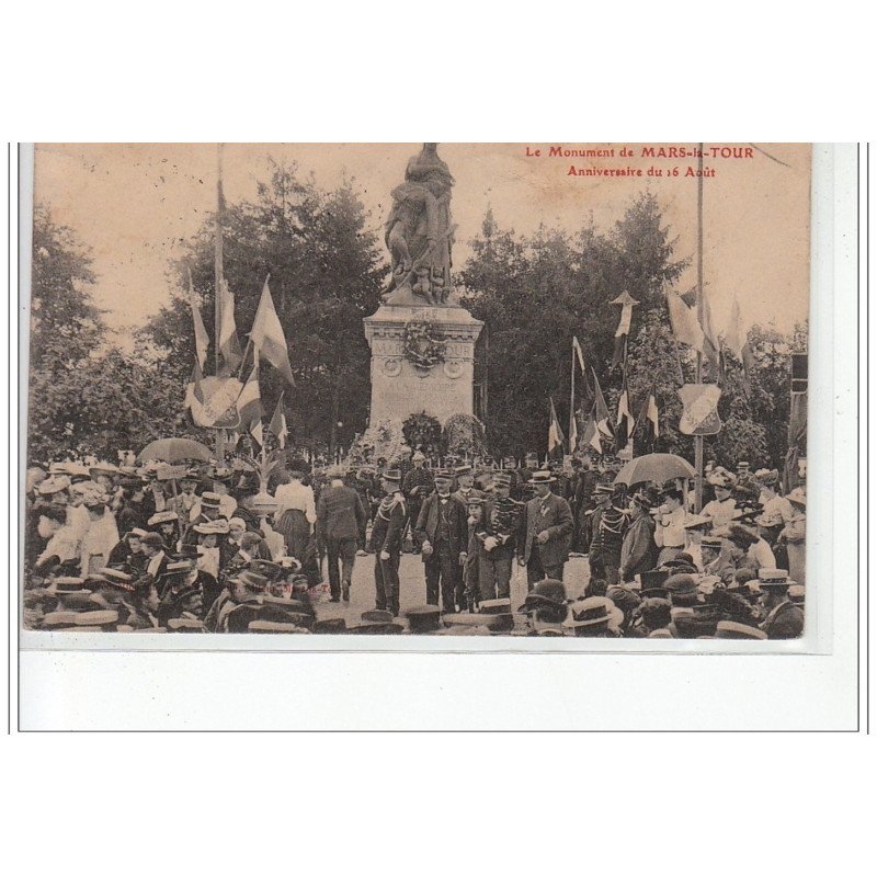Le monument de MARS LA TOUR - Anniversaire du 16 Août - très bon état