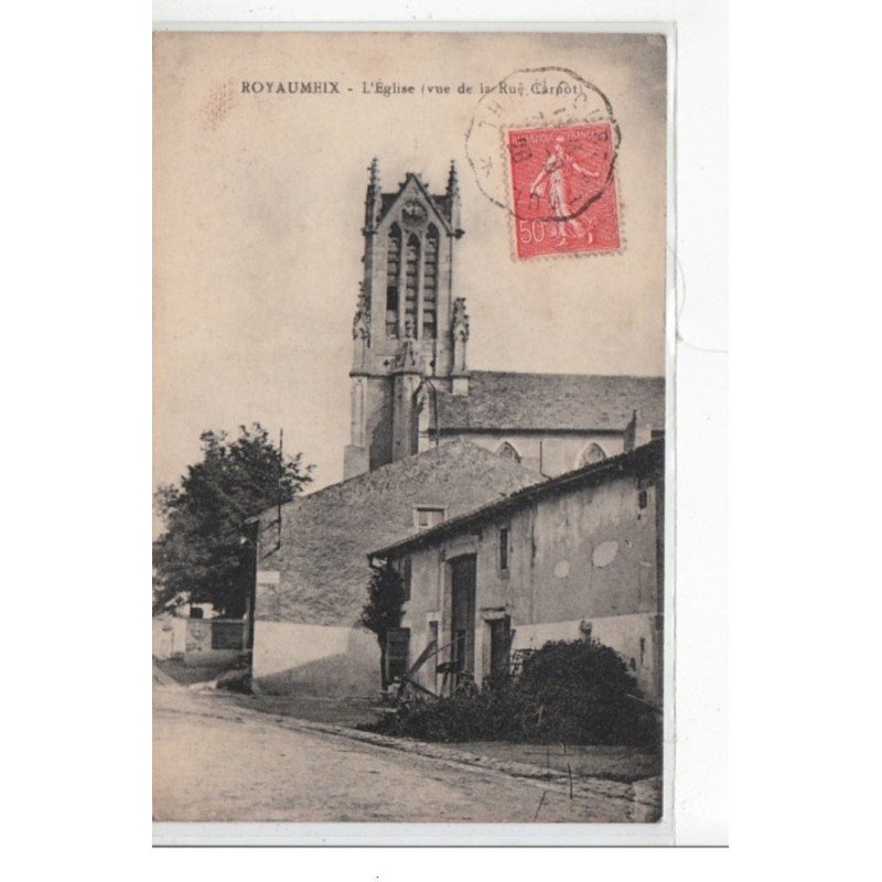 ROYAUMEIX - l'église vue de la Rue Carnot - très bon état