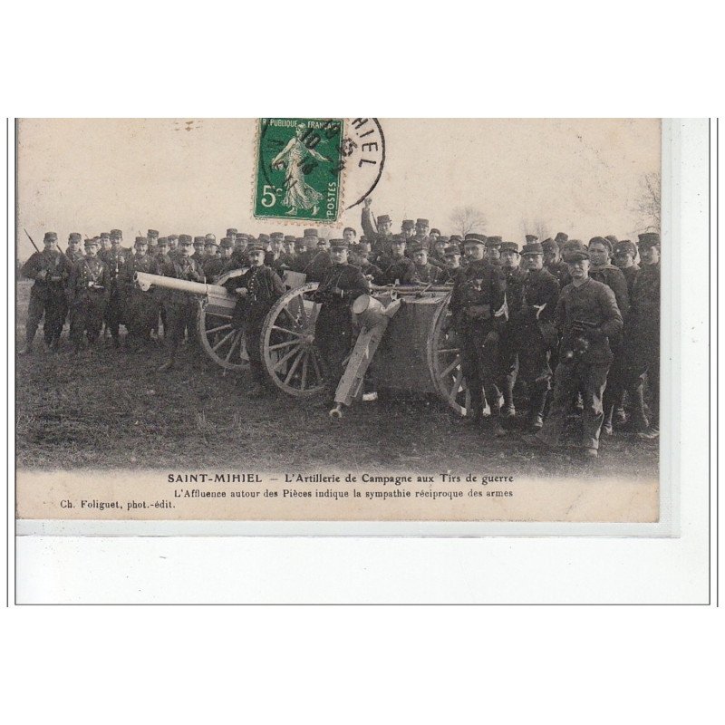 SAINT MIHIEL - L'artillerie de Campagne aux tirs de guerre - très bon état