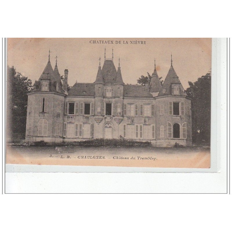 CHAULGNES - Château du Tremblay - très bon état CHAULGNES - Château du Tremblay - très bon état
