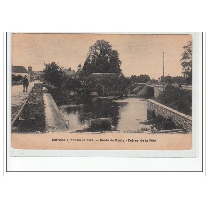 ENTRAINS SUR NOHAIN - Route de Donzy - Entrée de la Ville - très bon état