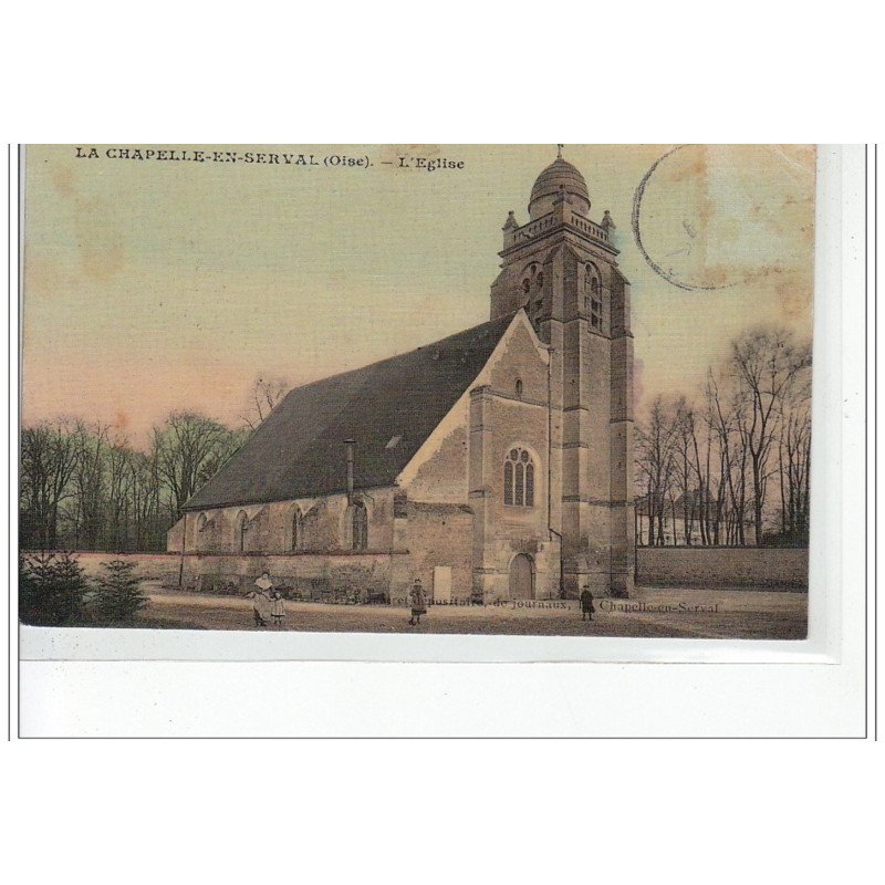 LA CHAPELLE EN SERVAL - L'église - état