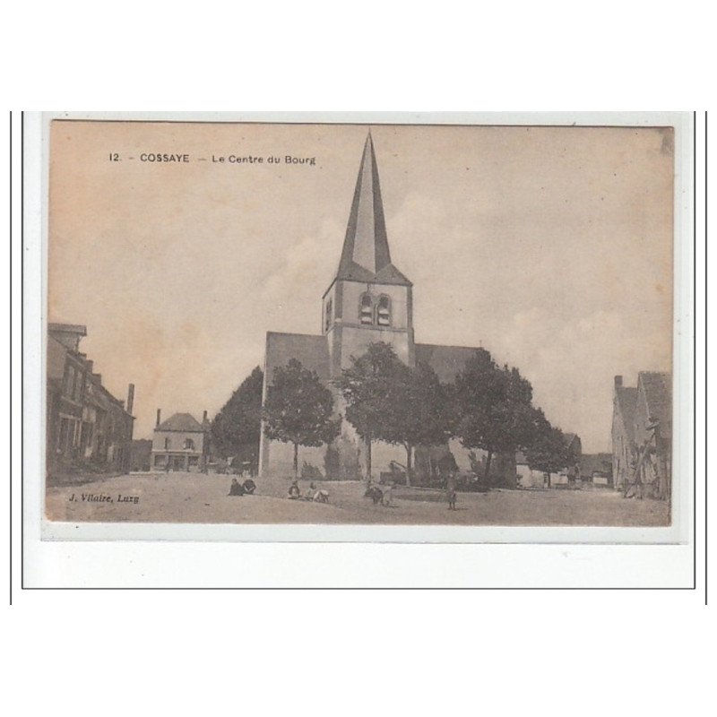 COSSAYE - Le Centre du Bourg - très bon état