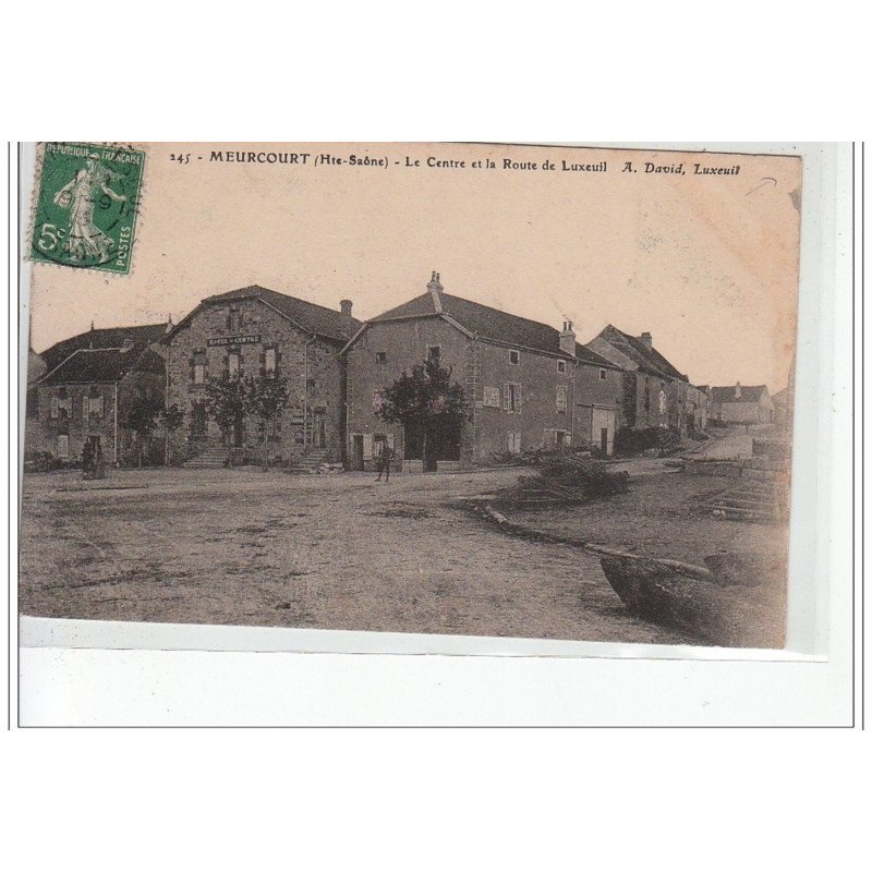 MEURCOURT - Le Centre et la Route de Luxeuil - état