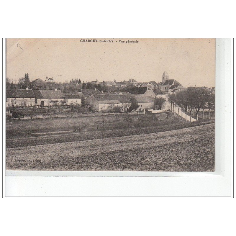 CHARGEY LES GRAY - Vue générale - état