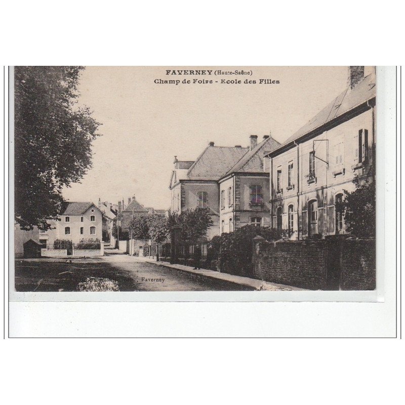 FAVERNEY - Champ de Foire - Ecole des Filles - très bon état