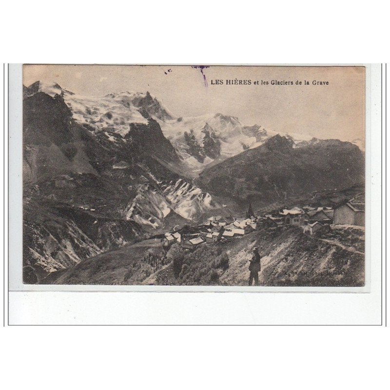 LES HIERES et les glaciers de la Grave - très bon état