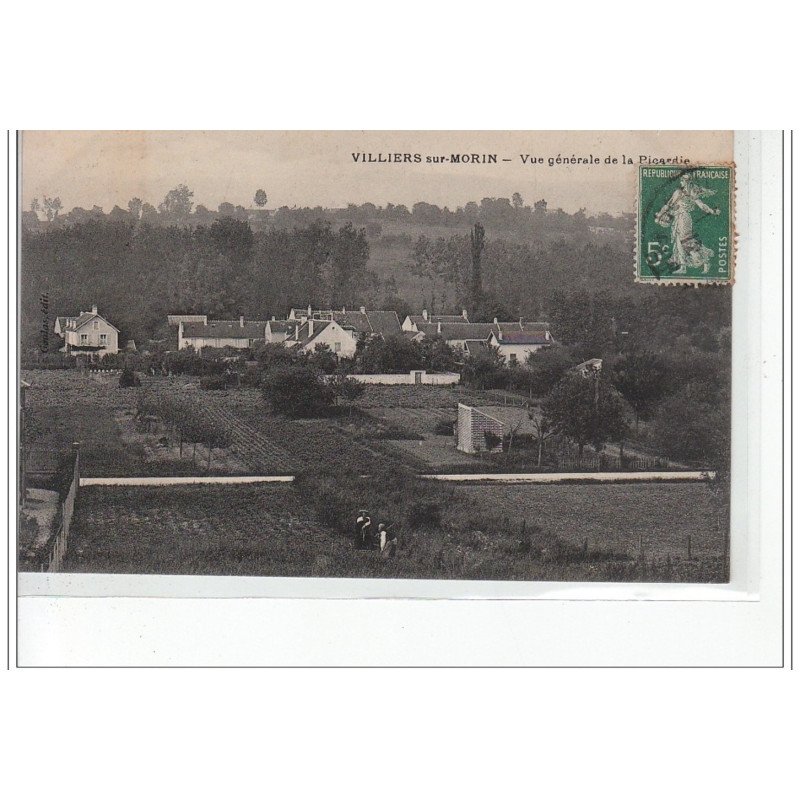 VILLIERS SUR MORIN - Vue générale de la Picardie - très bon état