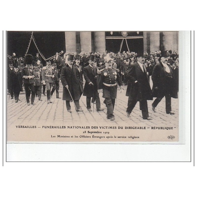 VERSAILLES - Funérailles des Victimes du """"République"""" 1909 - Ministres et officiers après le Service  - très bon é