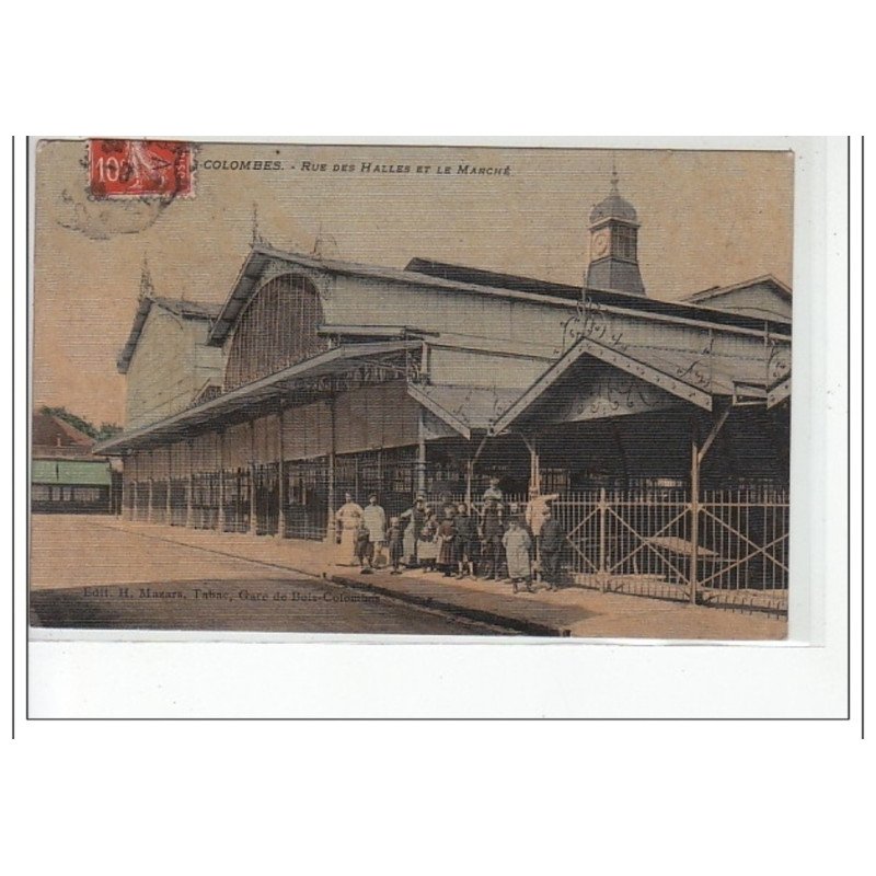COLOMBES - Rue des Halles et le Marché - très bon état COLOMBES - Rue des Halles et le Marché - très bon état