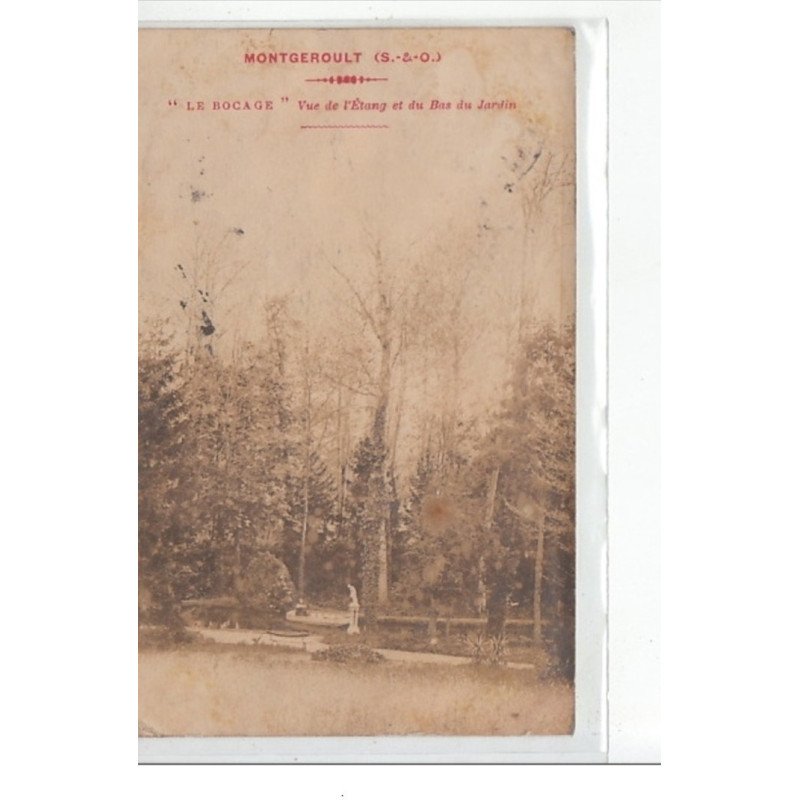 MONTGEROULT - CARTE PHOTO - """"Le Bocage"""" Vue de l'Etang et du Bas du jardin - très bon état
