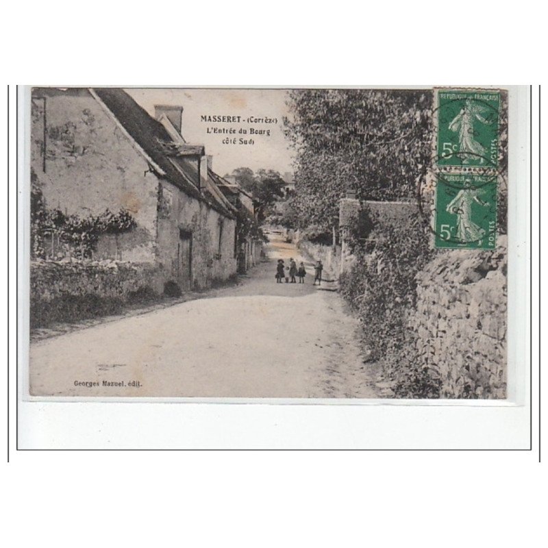 MASSERET - L'entrée du Bourg (côté sud) - état MASSERET - L'entrée du Bourg (côté sud) - état