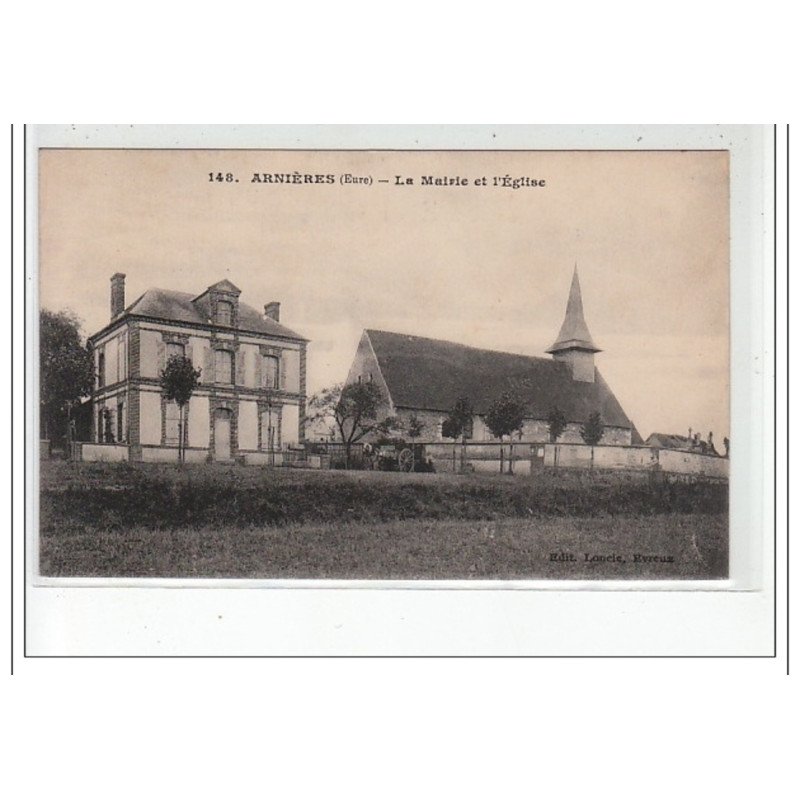 ARNIERES - La mairie et l'église - très bon état