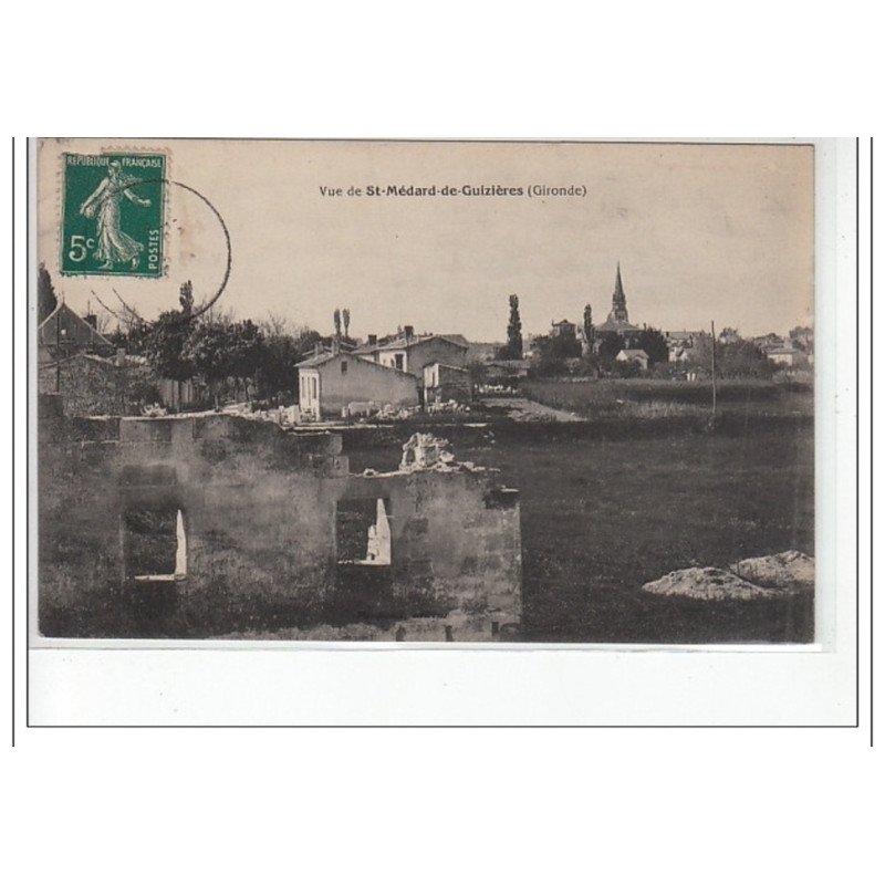Vue de SAINT MEDARD DE GUIZIERES - très bon état Vue de SAINT MEDARD DE GUIZIERES - très bon état