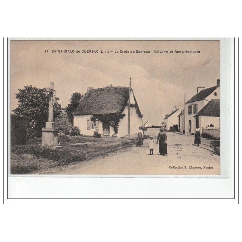 SAINT MALO DE GUERSAC - La Croix de Guersac - Calvaire et rue Principale - très bon état