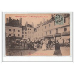 CHALON SUR SAONE - Le Marché Place Saint Vincent - très bon état