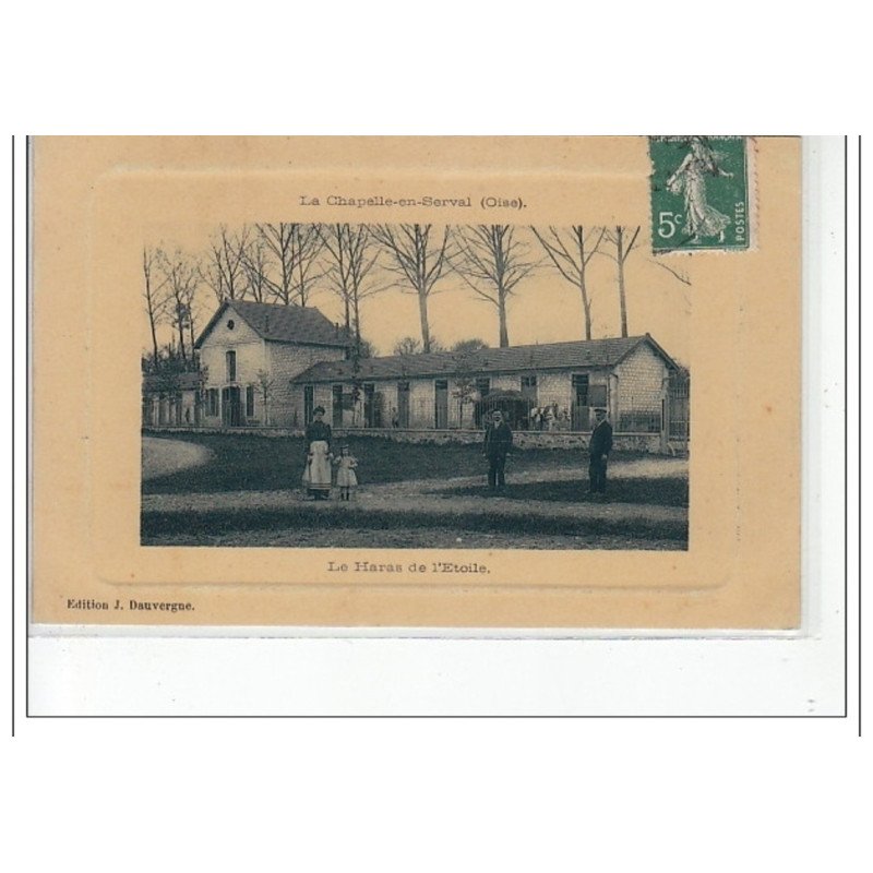 LA CHAPELLE EN SERVAL - Le Haras de l'Etoile - très bon état