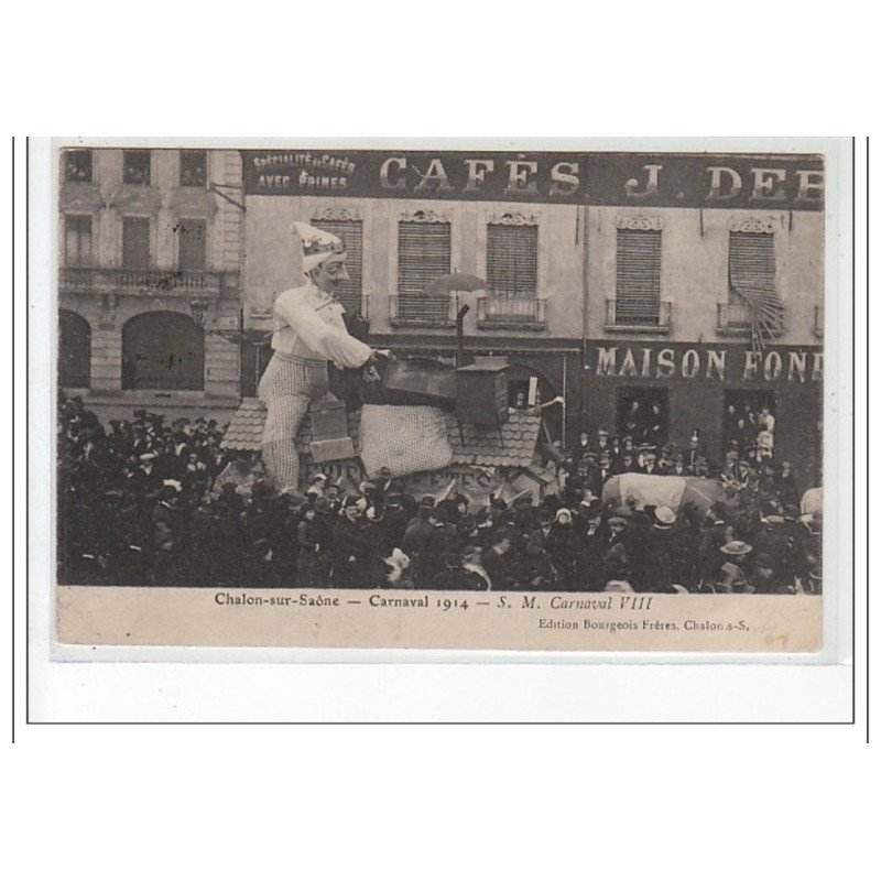 CHALON SUR SAONE - Carnaval 1914 - S.M. Carnaval VIII - très bon état