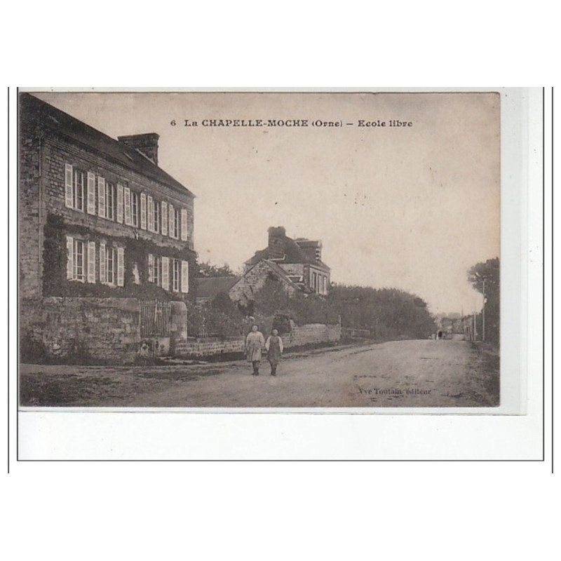 LA CHAPELLE-MOCHE - Ecole Libre - très bon état