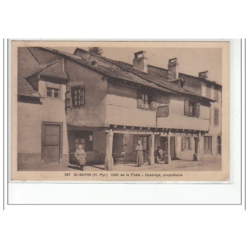 SAINT SAVIN - Café de la Poste - Uzabiaga, propriétaire - très bon état SAINT SAVIN - Café de la Poste - Uzabiaga, propriétaire - très bon état