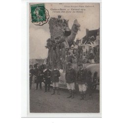 CHALON SUR SAONE - Carnaval 1914 L'Oiseau Bleu (Char des Reines) - très bon état