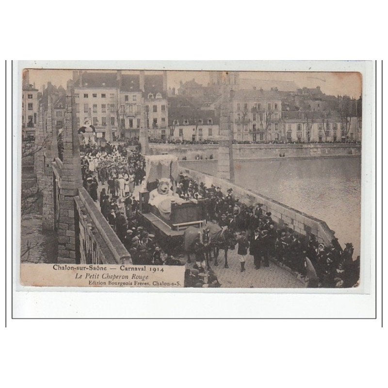 CHALON SUR SAONE - Carnaval 1914 - Le Petit Chaperon Rouge - très bon état