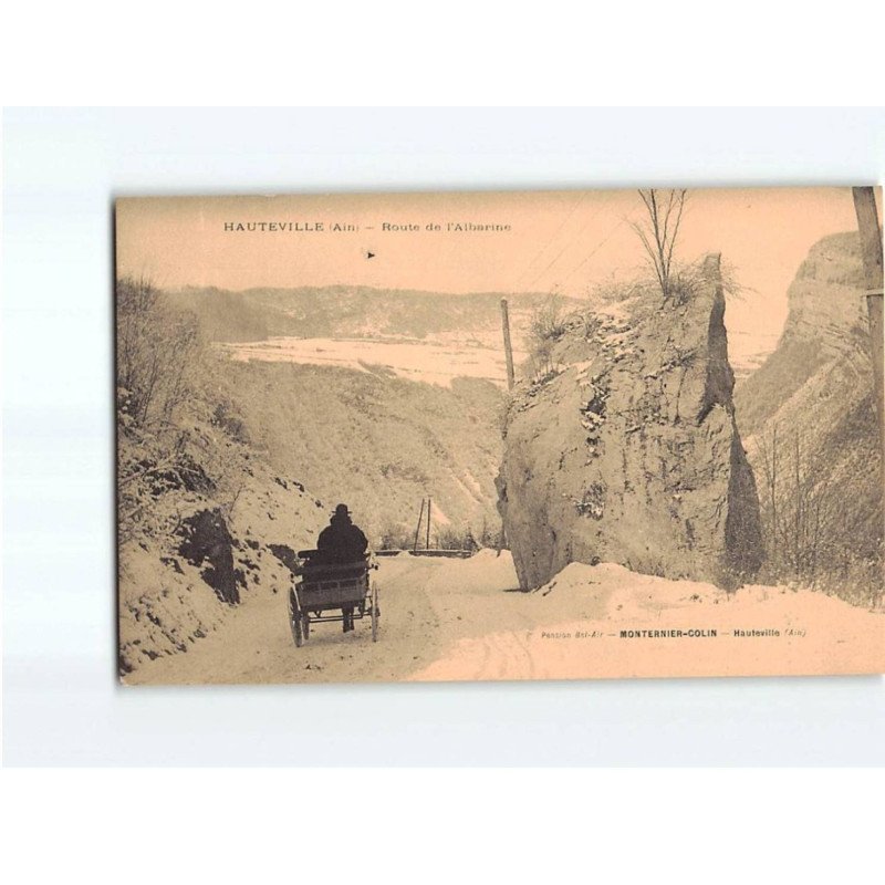 HAUTEVILLE : Route de L'Albarine - très bon état HAUTEVILLE : Route de L'Albarine - très bon état