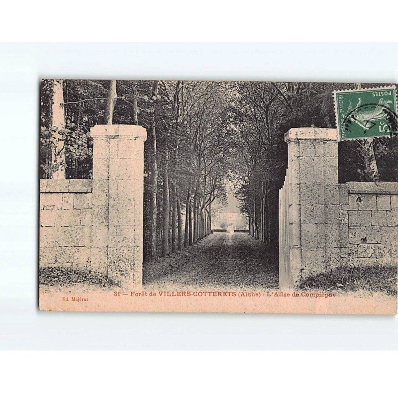 VILLERS COTTERETS : La Forêt, L'Allée de Compiègne - état