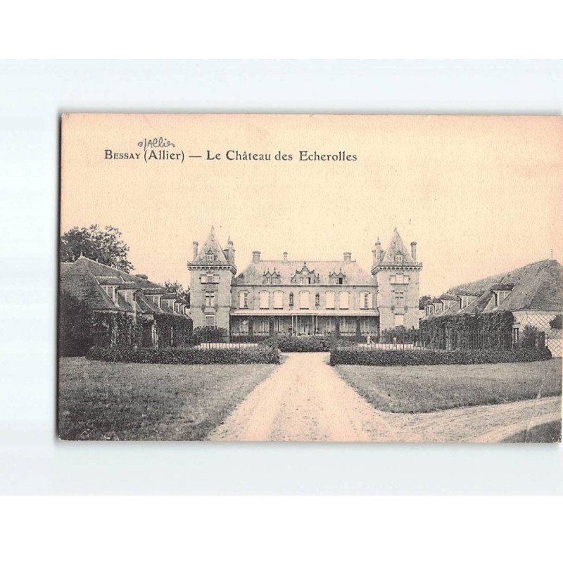 BESSAY : Le Château des Echerolles - état BESSAY : Le Château des Echerolles - état
