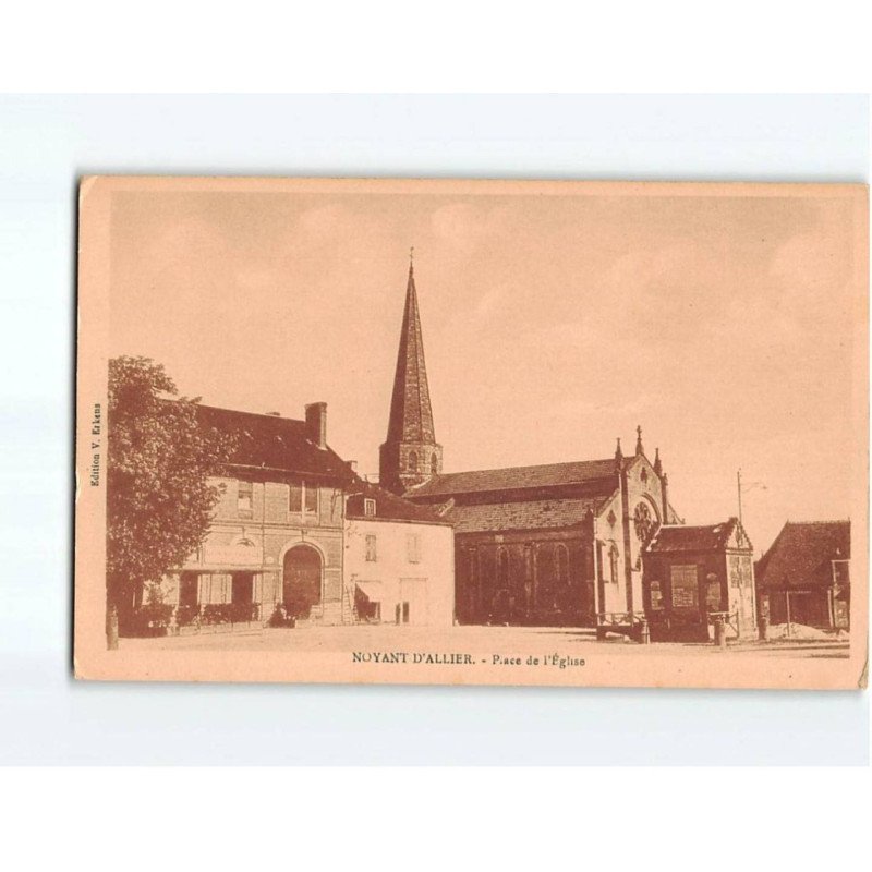 NOYANT D'ALLIER : Place de l'Eglise - très bon état NOYANT D'ALLIER : Place de l'Eglise - très bon état