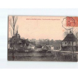 AINAY LE CHATEAU : Vue d'ensemble et chapelle Saint-Roch - très bon état