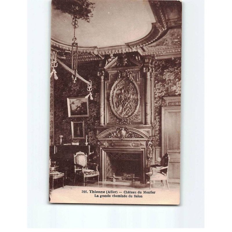 THIONNE : Château du Moutier, la grande cheminée du Salon - très bon état THIONNE : Château du Moutier, la grande cheminée du Salon - très bon état
