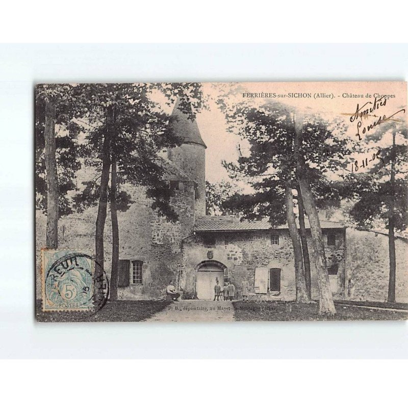 FERRIERES SUR SICHON : Château de Choppes - très bon état FERRIERES SUR SICHON : Château de Choppes - très bon état