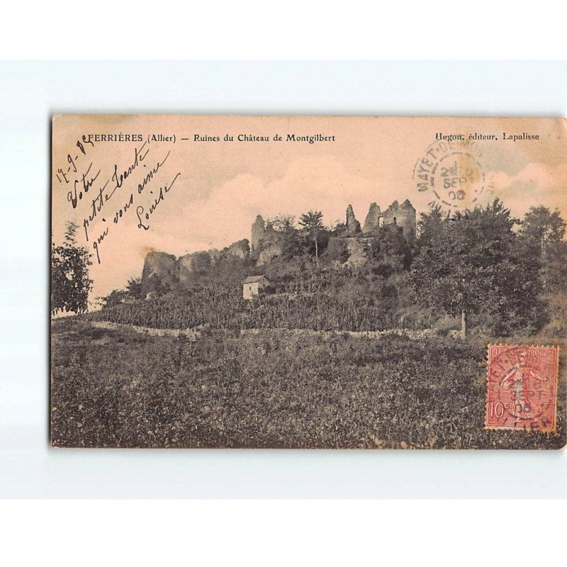 FERRIERES : Ruines du Château de Montgilbert - état