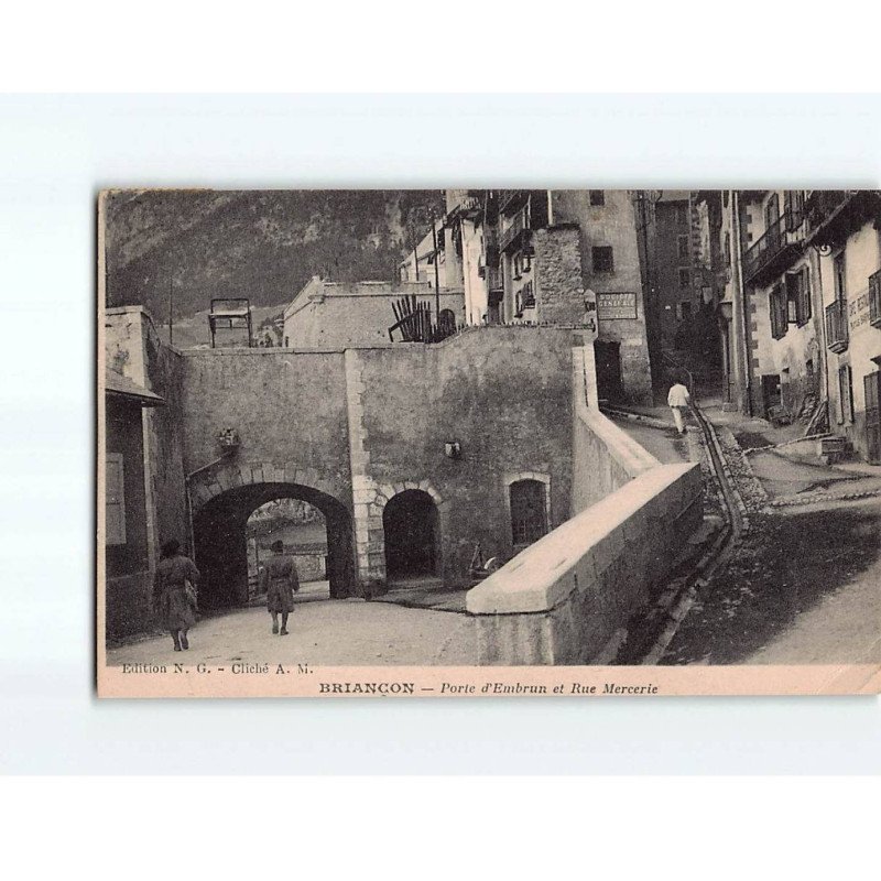 BRIANCON : Porte d'Embrun et Rue Mercerie - état