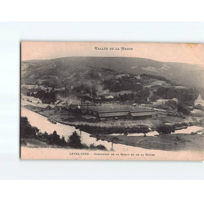 LAVAL DIEU : Confluent de la Semoy et de la Meuse - très bon état LAVAL DIEU : Confluent de la Semoy et de la Meuse - très bon état