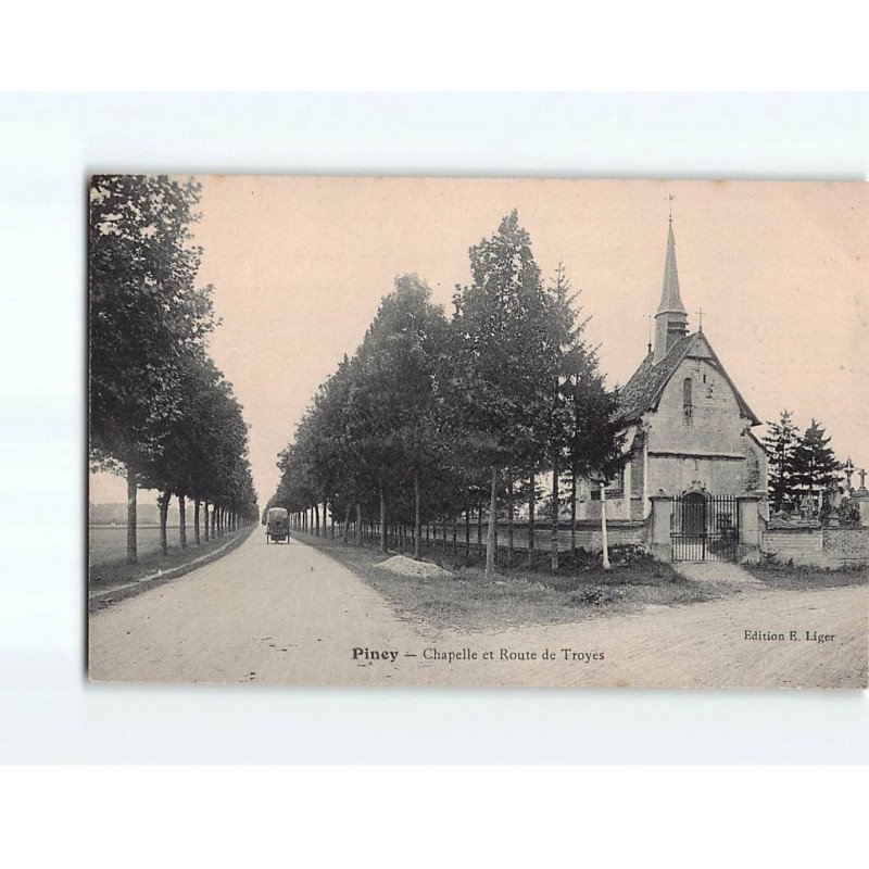 PINEY : Chapelle et Route de Troyes - très bon état PINEY : Chapelle et Route de Troyes - très bon état