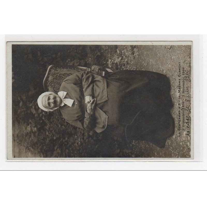 AVIZE :carte photo de la centenaire madame Clément en 1908 - très bon état