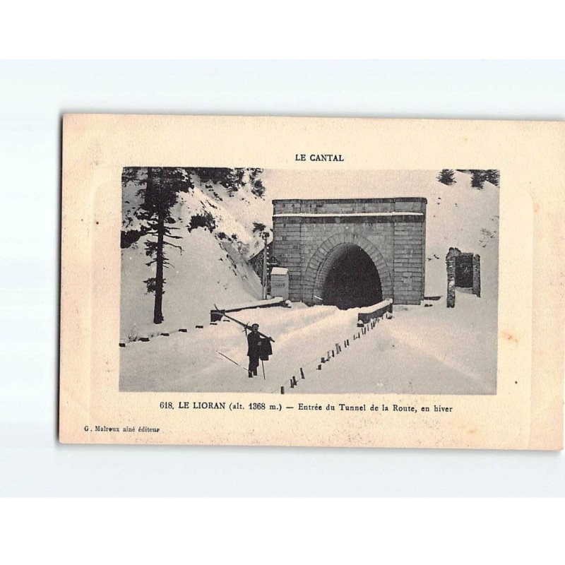 Entrée du Tunnel de la route du Lioran - très bon état Entrée du Tunnel de la route du Lioran - très bon état
