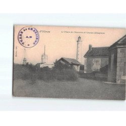 SAINT DENIS D'OLERON : Le Phare de Chassiron, le Sémaphore - très bon état