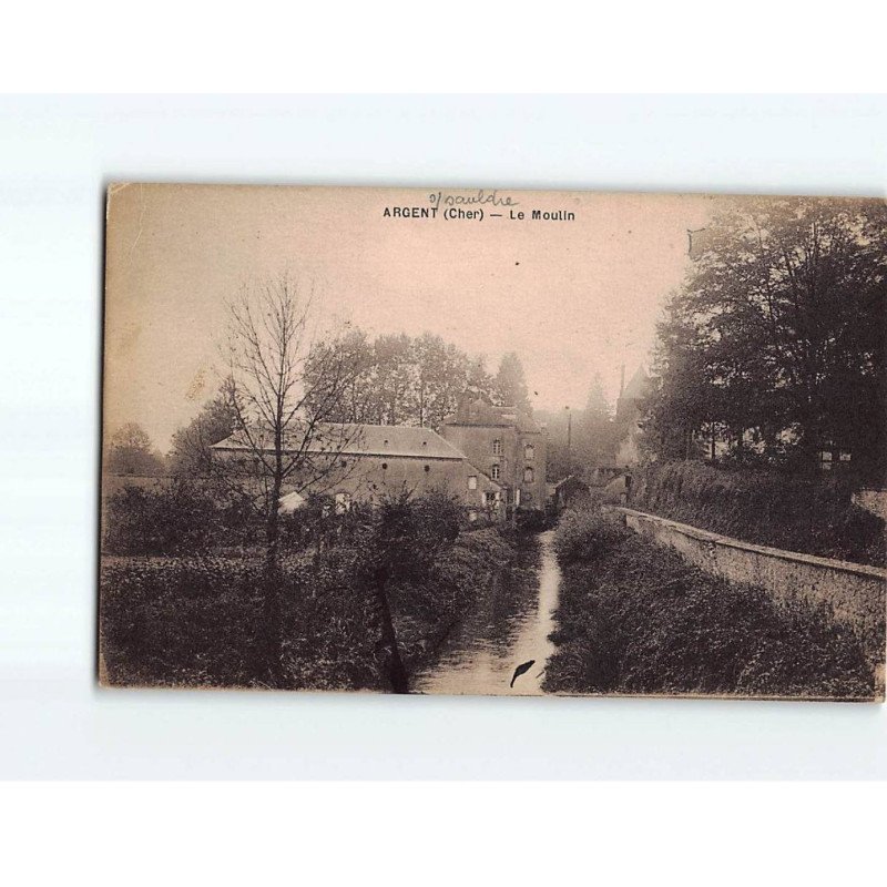 ARGENT : Le Moulin - très bon état
