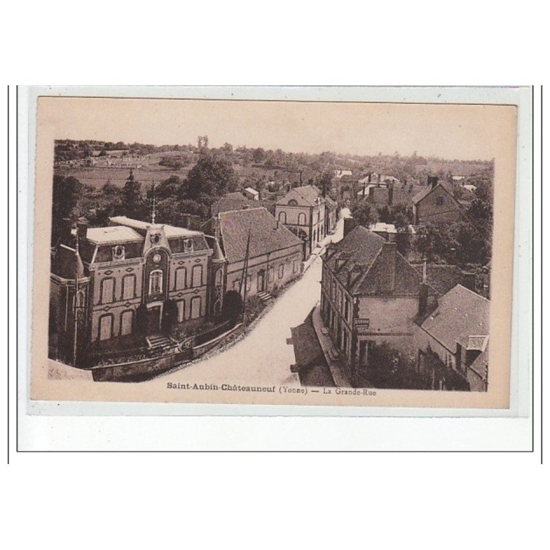 SAINT AUBIN CHATEAUNEUF - La Grande-Rue - très bon état