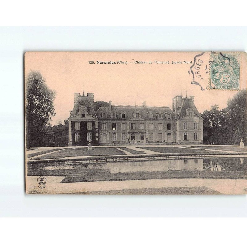 NERONDES : Château de Fontenay - très bon état