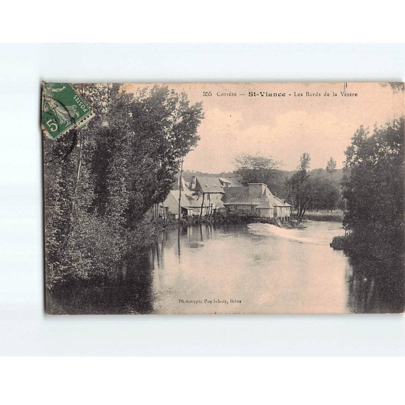 SAINT VIANCE : Les bords de la Vézère - état SAINT VIANCE : Les bords de la Vézère - état