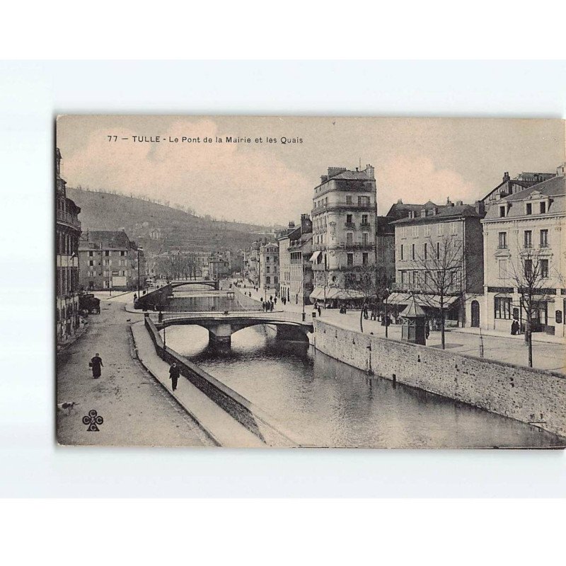 TULLE : Le pont de la Mairie et les Quais - très bon état TULLE : Le pont de la Mairie et les Quais - très bon état