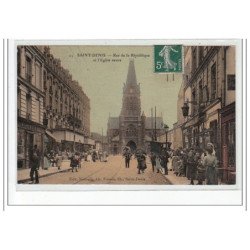 SAINT DENIS  - Rue de la République et l'église neuve - très bon état