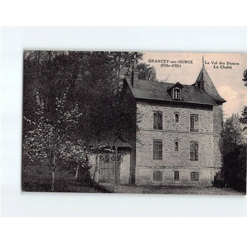 GRANCEY SUR OURCE : Le val des dames, le chalet - état GRANCEY SUR OURCE : Le val des dames, le chalet - état