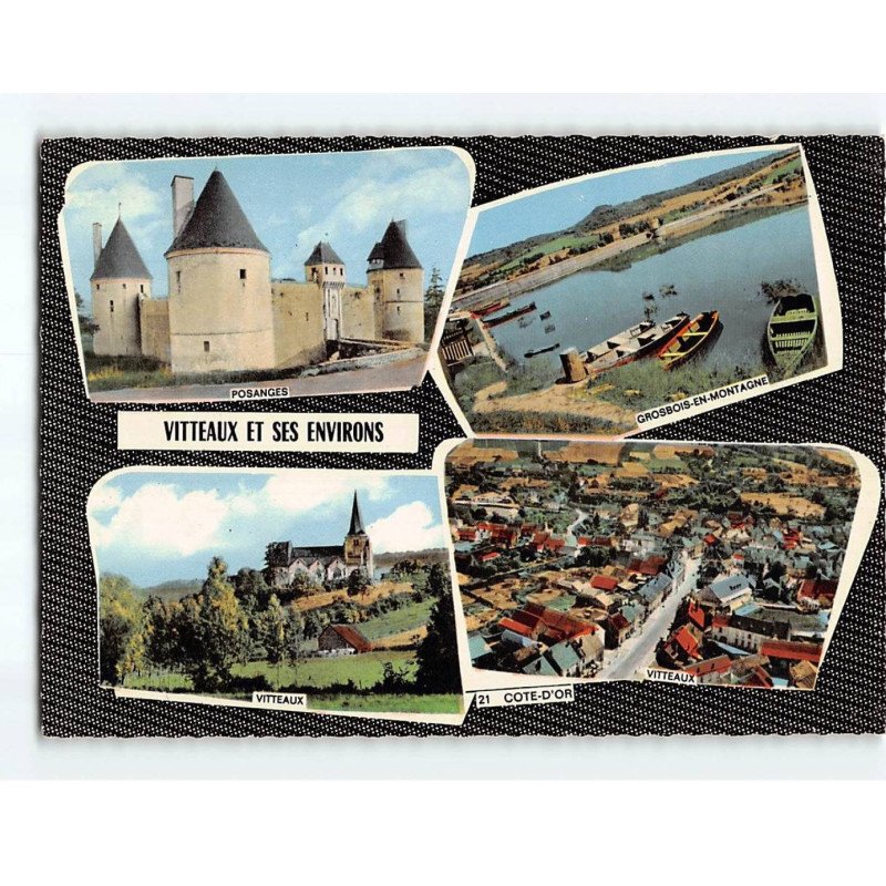 VITTEAUX ET SES ENVIRONS : Posanges, Grosbois-en-montagne, vues de Vitteaux - très bon état VITTEAUX ET SES ENVIRONS : Posanges, Grosbois-en-montagne, vues de Vitteaux - très bon état