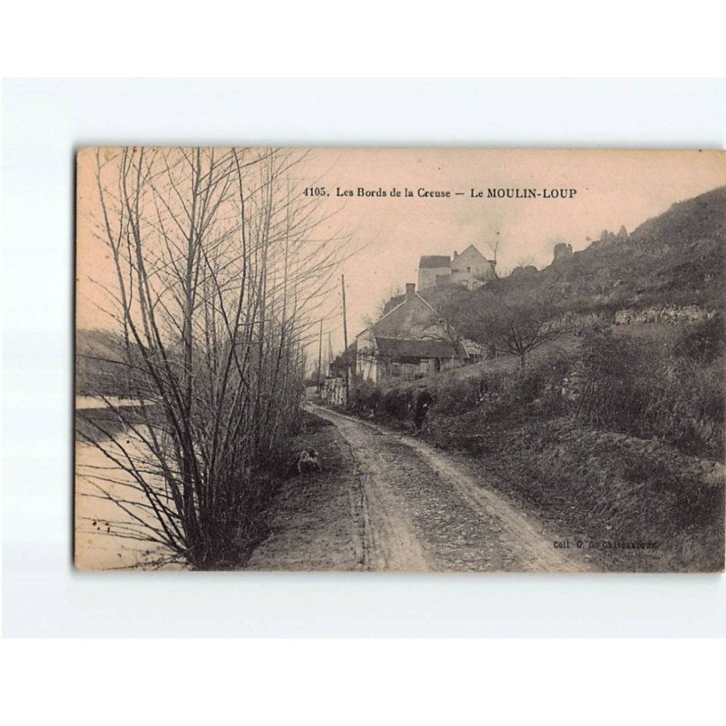 LE MOULIN LOUP : Les bords de la Creuse - très bon état LE MOULIN LOUP : Les bords de la Creuse - très bon état